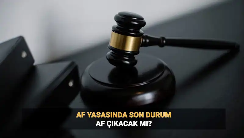2025'te Af Yasası: Genel Af Ya da Umut Hakkı Üzerine Tartışmalar
