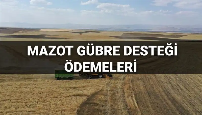 2025 Mart Ayı Mazot Gübre Desteği Ödemeleri: Bakanlıktan Yeni Duyuru Bekleniyor