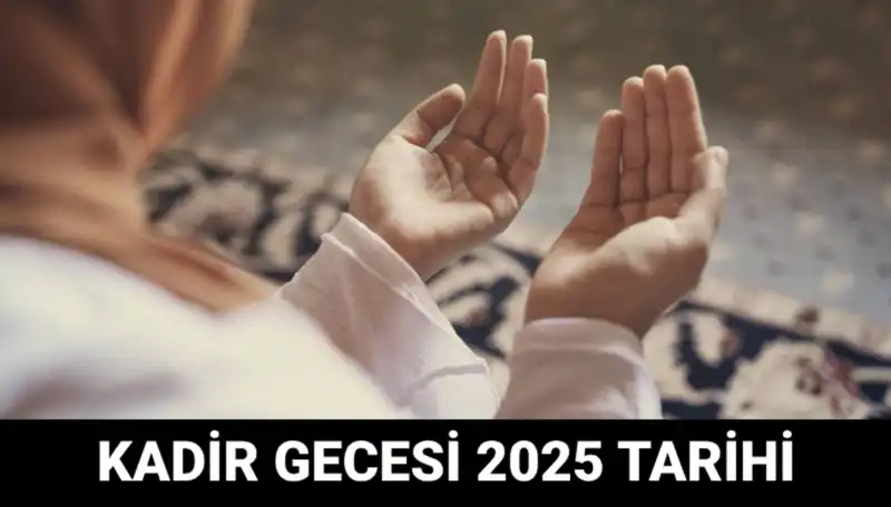 Kadir Gecesi 2023 Tarihleri ve Anlamı: Diyanet'ten Resmi Açıklama